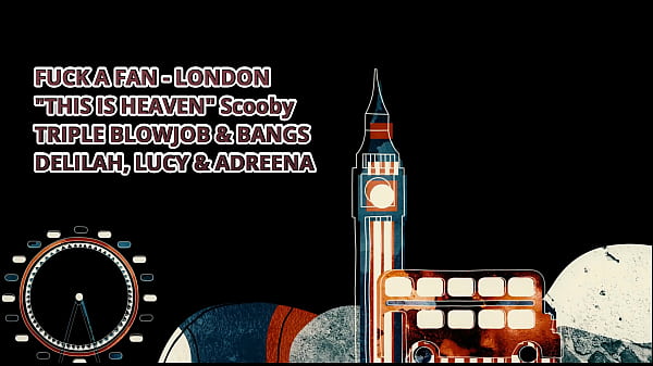 Scooby REÇOIT UNE TRIPLE PIPE DE BRITISH BABES